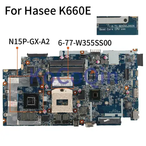 Hasee K660E K760E W350S W370S Motherboard 6-77-W355SS00 6-71-W3S50-D02A SR17C N15P-GX-A2