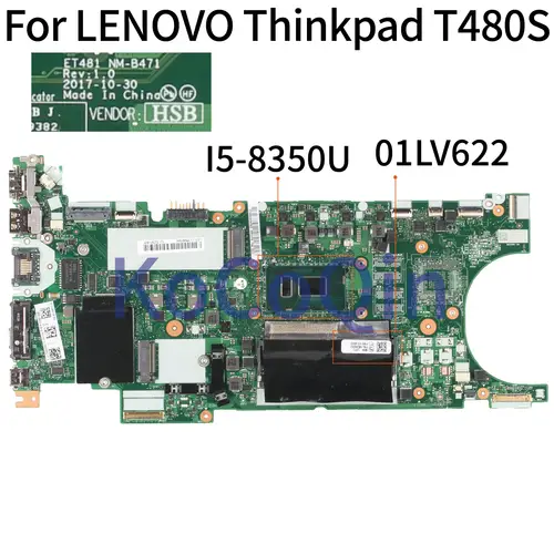 Motherboard LENOVO Thinkpad T480S Core 01LV622 NM-B471 Mainboard SR3L9