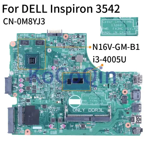 DELL Inspiron 3542 I3-4005U Notebook Mainboard 0M8YJ3 13269-1 SR1EK N16V-GM-B1 DDR3