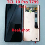 TCL 10 Pro lcd 6.47 " 4G plus T799H T799