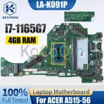 LA-K091P ACER A515-56 Notebook Mainboard SRK02 i7-1165G7 4GB RAM NBA171100510 Laptop
