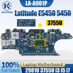 Dell Latitude E5450 5450 Notebook Mainboard LA-A901P 2981U 3755U i3 i5 i7