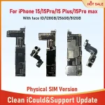 Motherboard iPhone 15 15 Pro 15 Plus 15 Pro Max Placa With Face ID Unlocked Cleaned iCloud Physical SIM Version Logic Board Bangladesh (New)