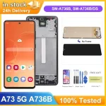 TFT A73 5G Display Screen Replacement Samsung Galaxy A73 5G A736 A736B A736B/DS Lcd Display Digital Touch Screen with Frame Bangladesh (New)