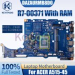 ACER A515-45 Notebook Mainboard DAZAURMB8D0 R7-00371 With RAM Motherboard Test