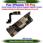 Motherboard Support iOS Update For iPhone 15 Pro Max / 15Pro Clean iCloud Logic Board Full Chips Working Physical Sim Version