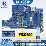 LA-K037P Dell Inspiron 3505 Notebook Mainboard 0FFDF9 YM3250C Motherboard Full