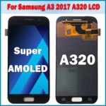 Super super AMOLED Samsung A3 2017 LCD A320 SM-A320F A320M A320Y LCD Display Touch