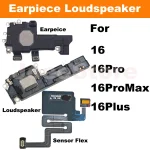 Earpiece For iPhone 16 16Pro 16ProMax 16Plus Ear Speaker Proximity Sensor Flex Cable (New)